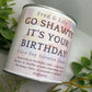 Go Shawty Birthday Candle Scented in Birthday Cake